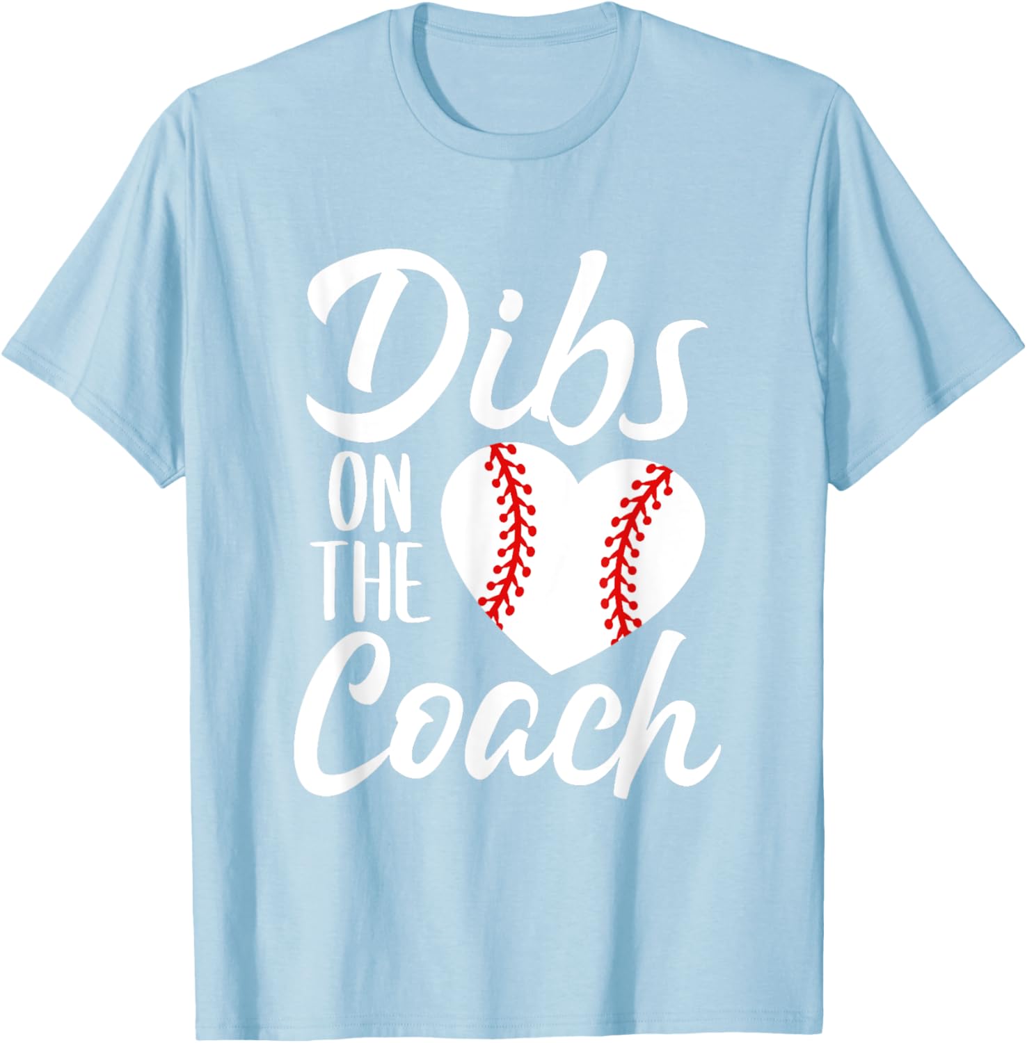 Dibs On The Coach Funny Baseball Heart Cute Mother's Day