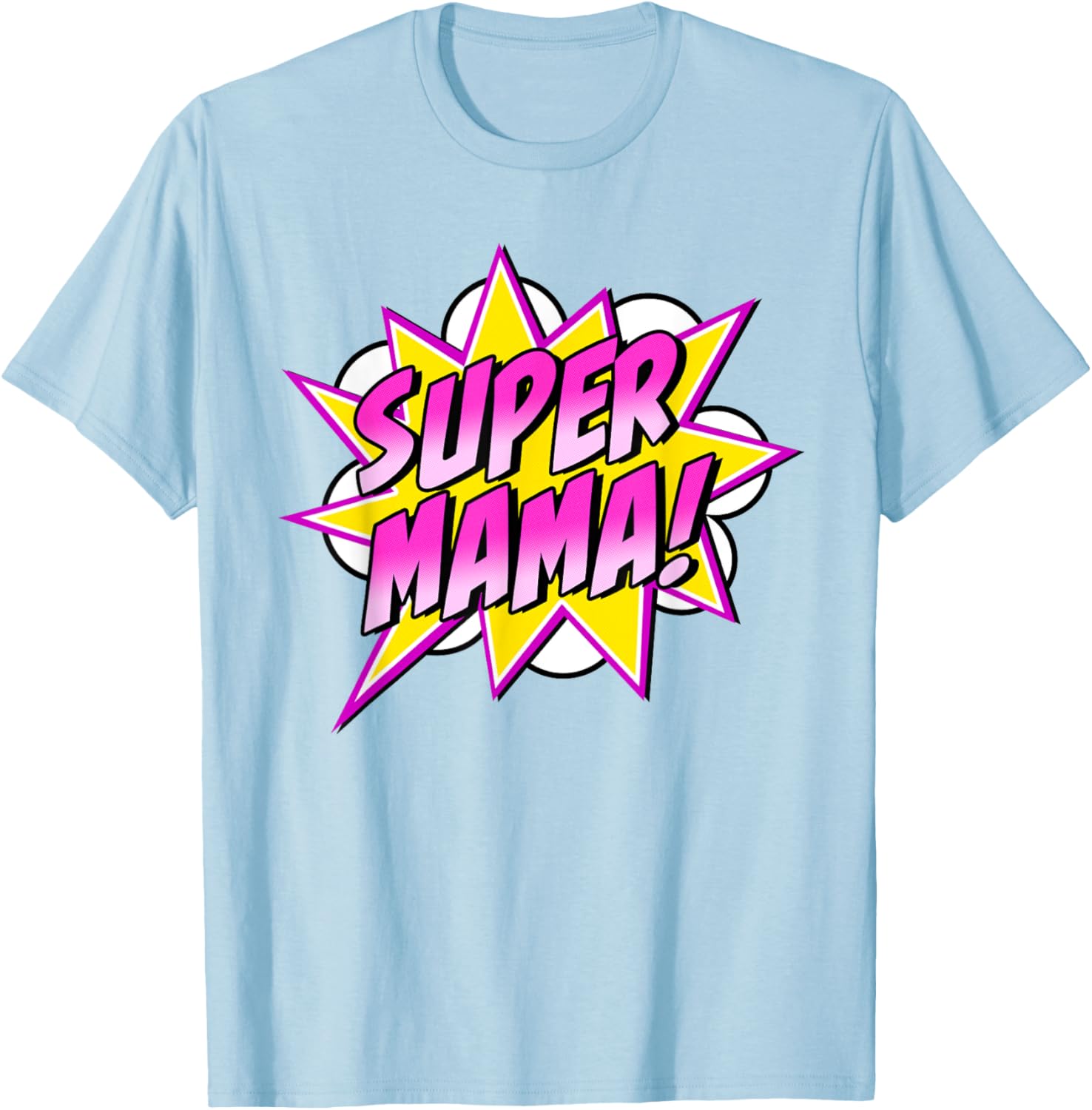 Super Mama Comic Book Superhero Mother's Day
