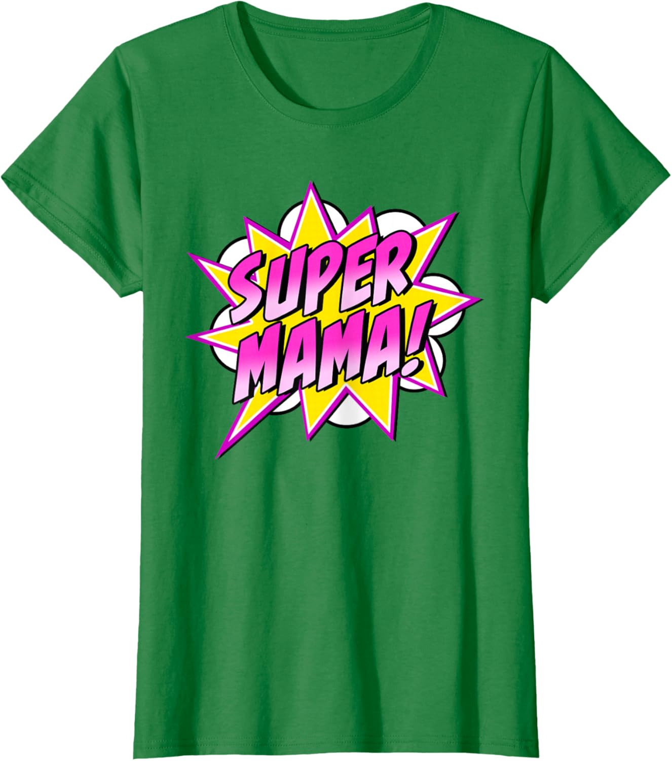 Super Mama Comic Book Superhero Mother's Day