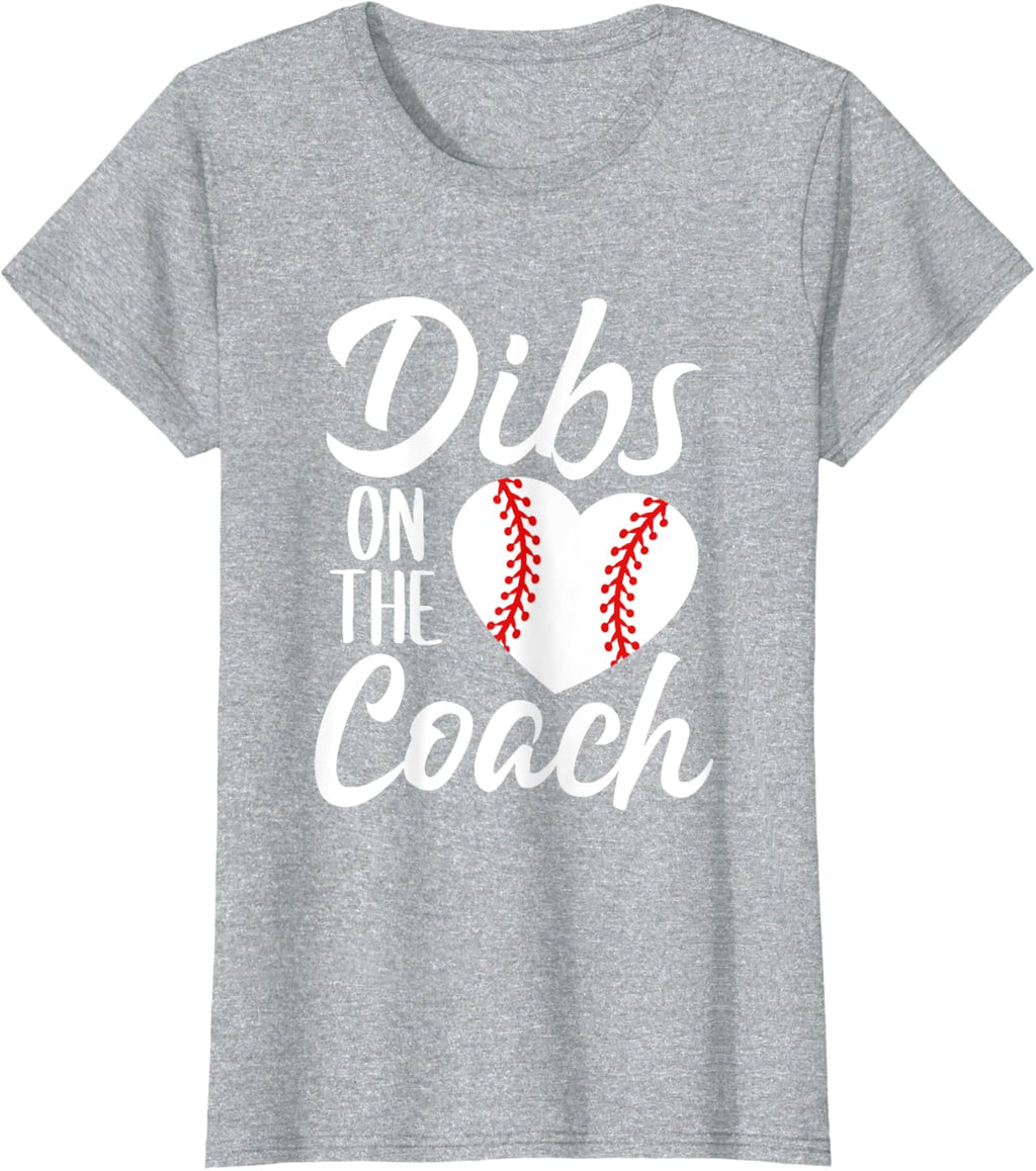 Dibs On The Coach Funny Baseball Heart Cute Mother's Day