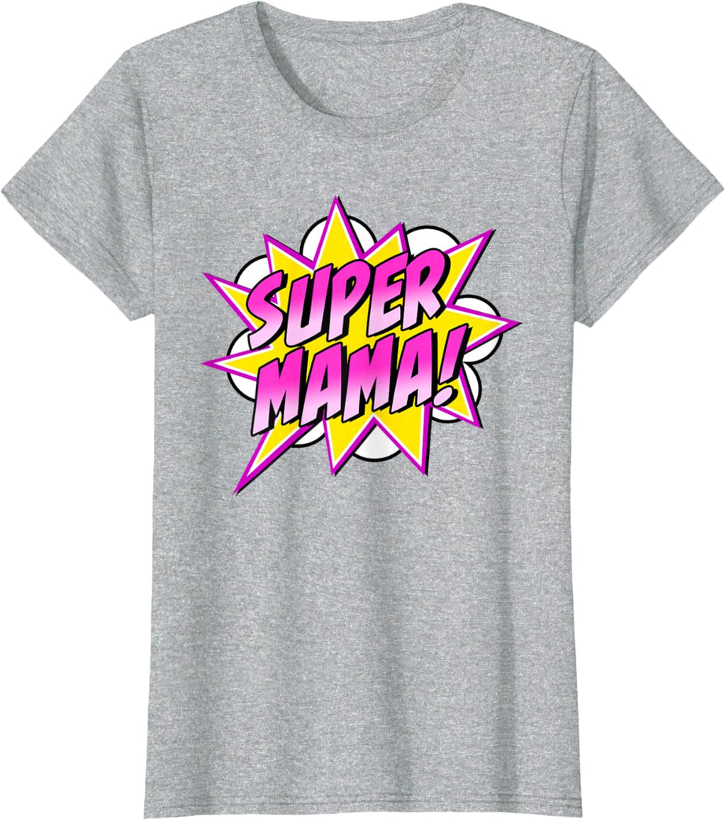 Super Mama Comic Book Superhero Mother's Day