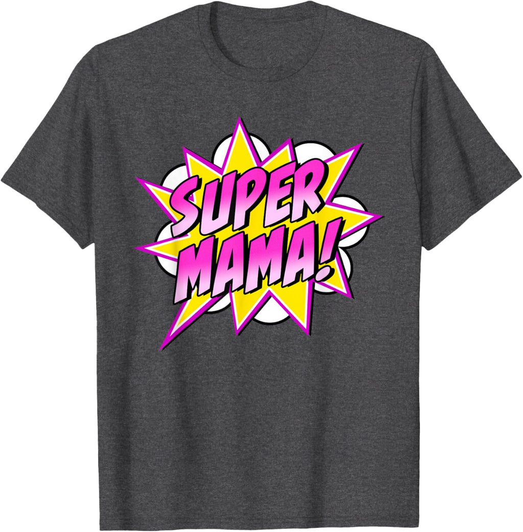 Super Mama Comic Book Superhero Mother's Day