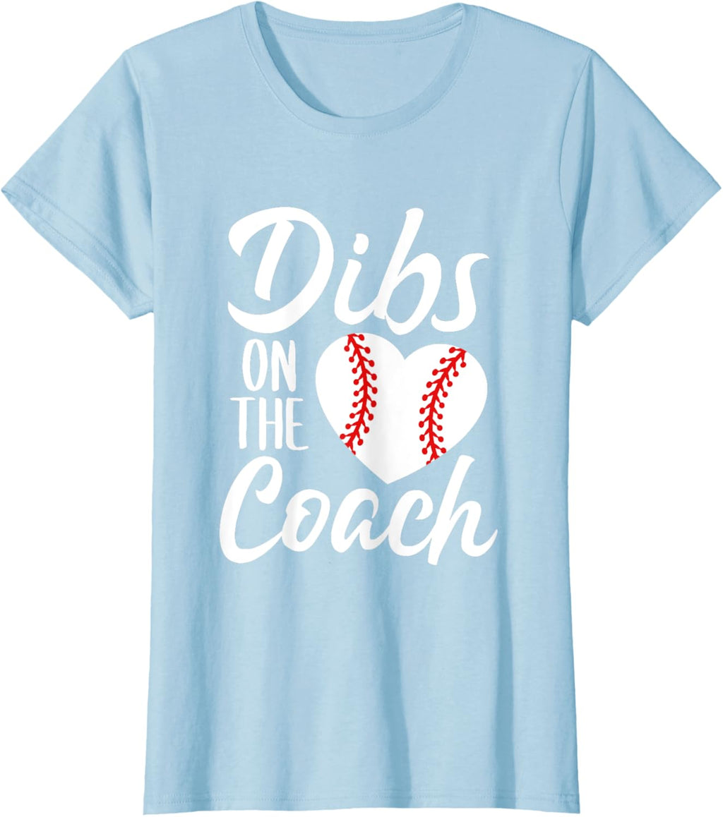 Dibs On The Coach Funny Baseball Heart Cute Mother's Day