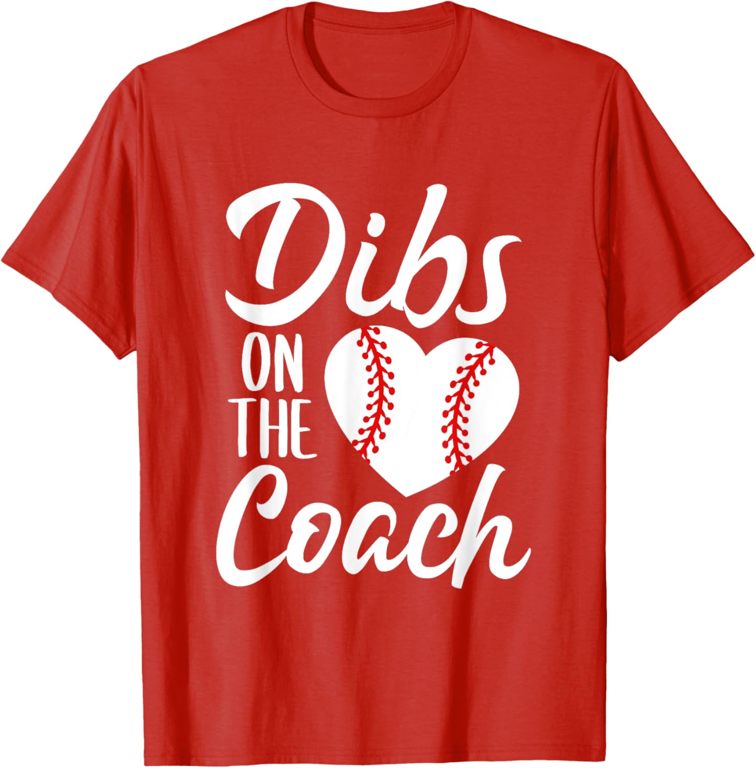 Dibs On The Coach Funny Baseball Heart Cute Mother's Day