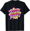 Super Mama Comic Book Superhero Mother's Day
