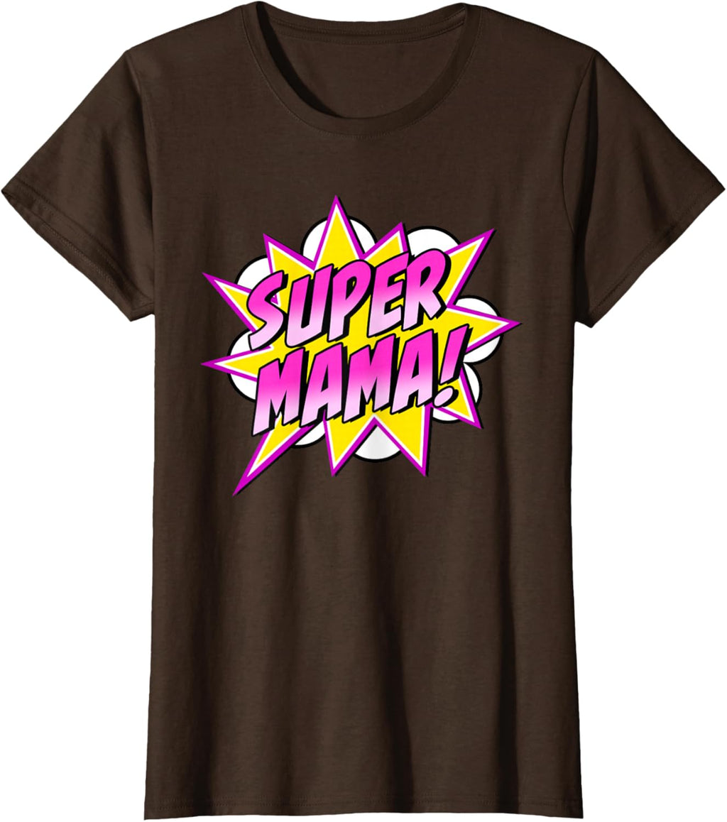 Super Mama Comic Book Superhero Mother's Day
