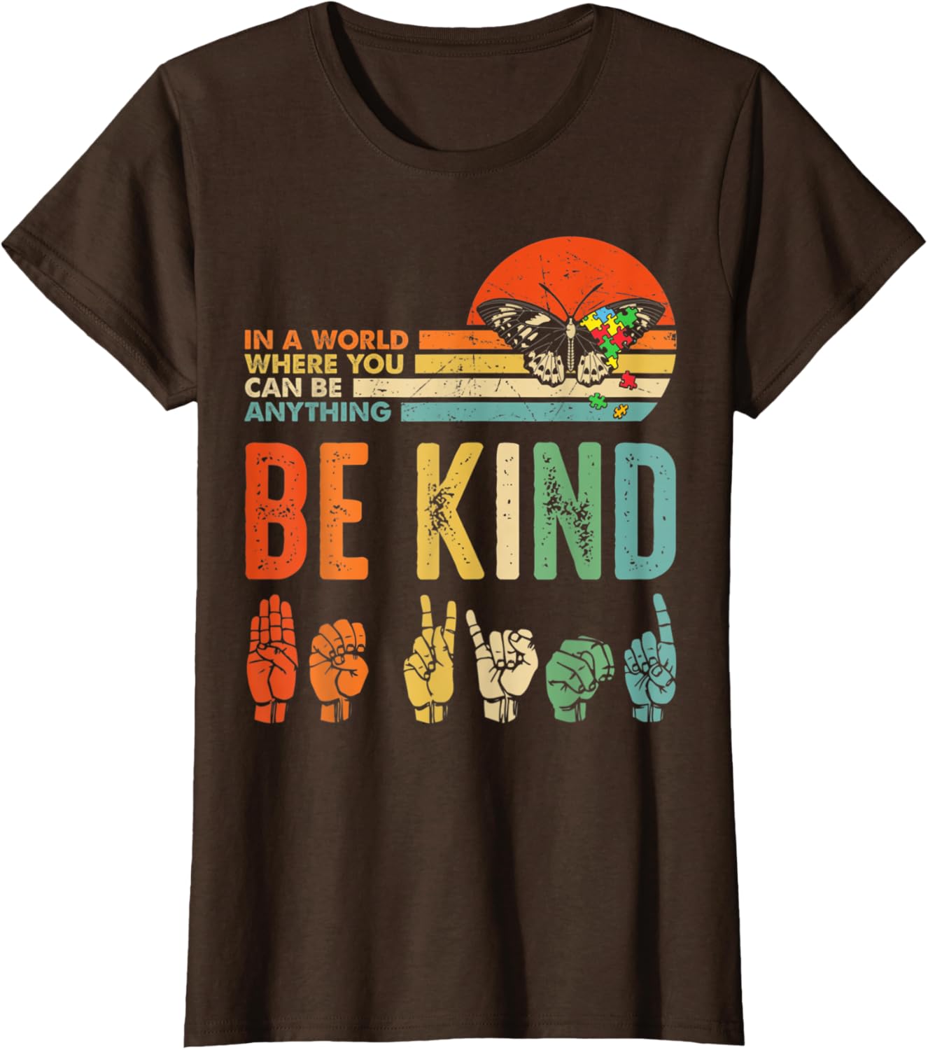 In A World Where You Can Be Anything Be Kind Kindness Autism