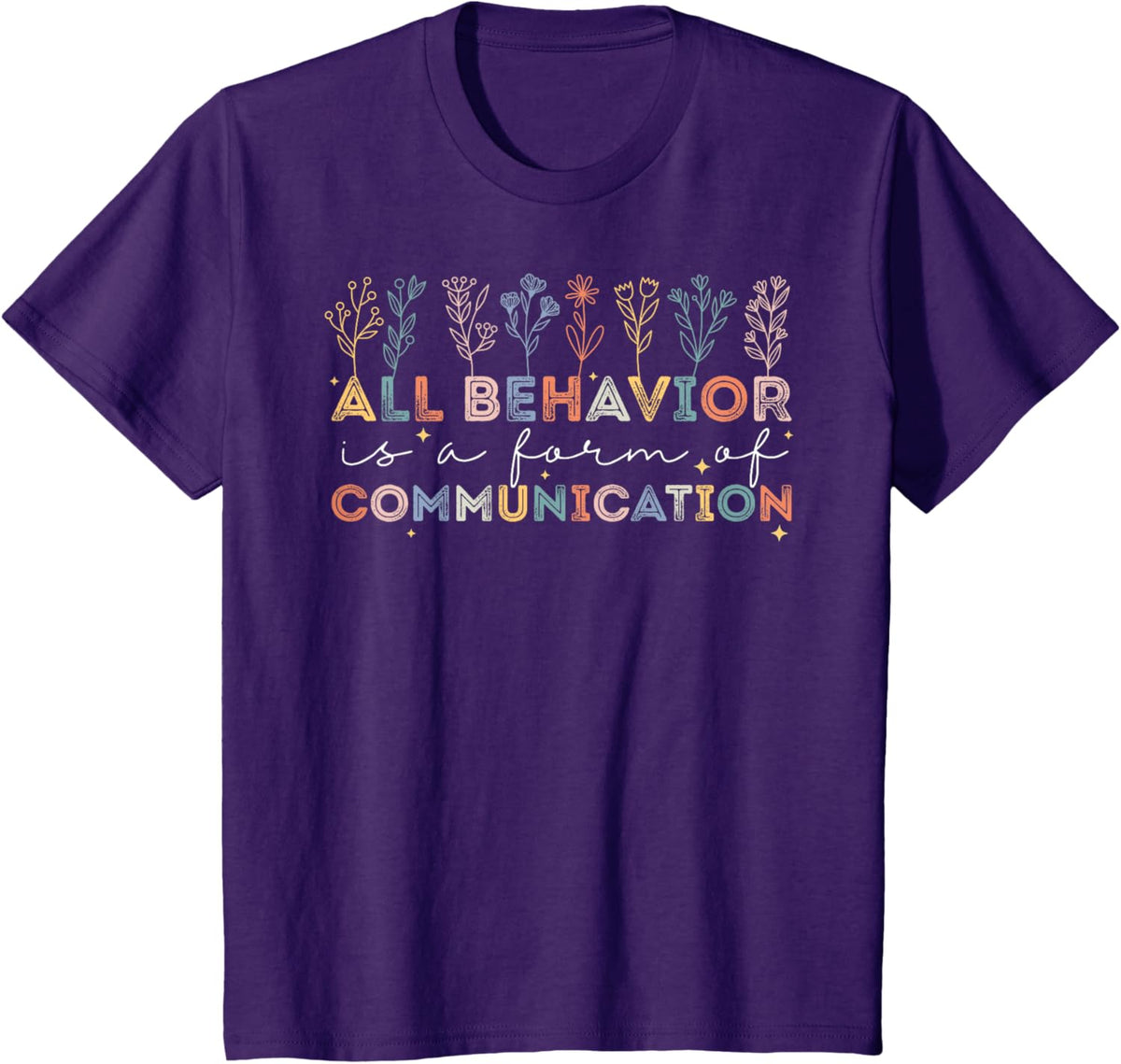 All Behavior Is A Form Of Communication Autism Awareness
