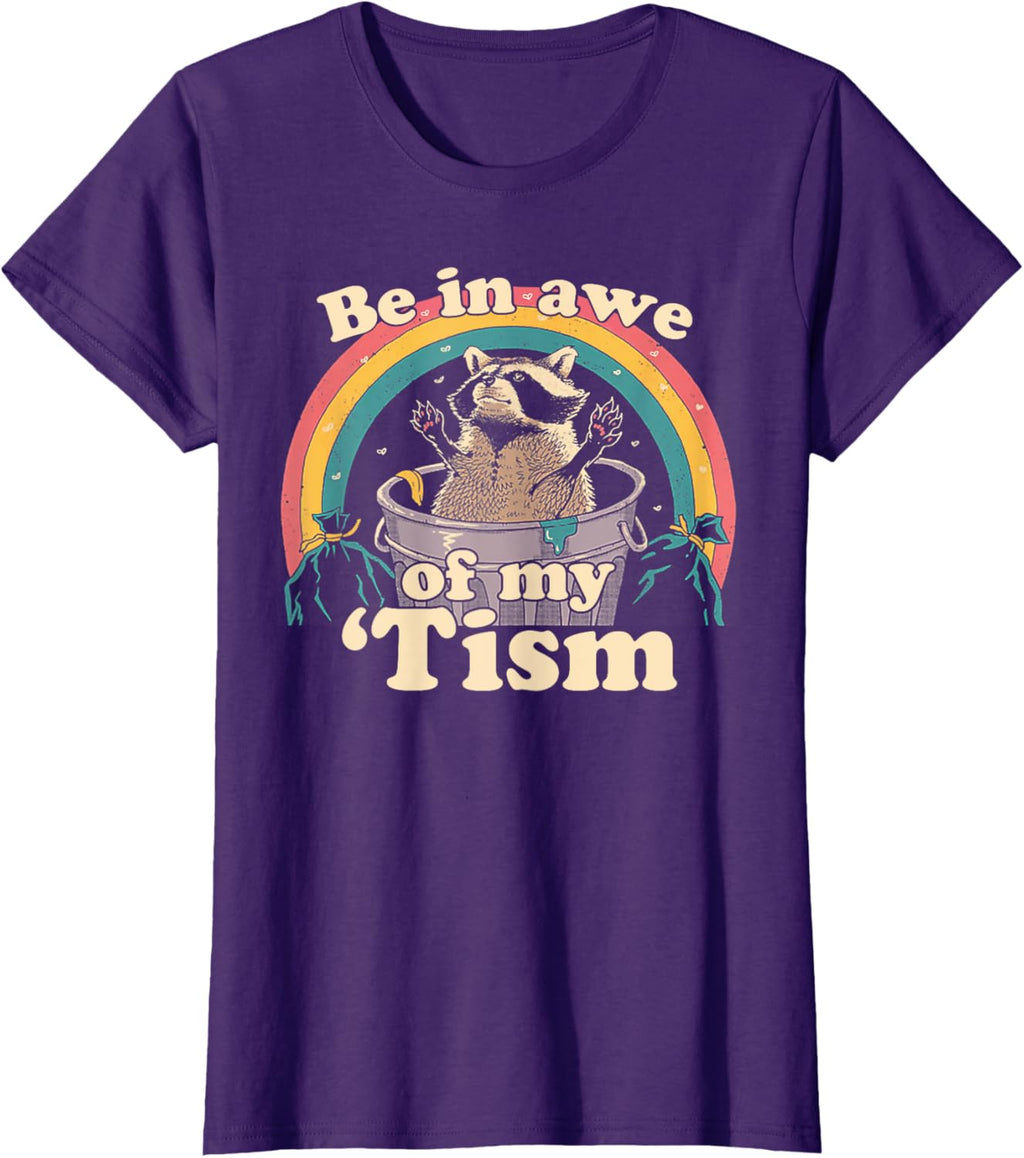 Autism Funny Be In Awe Of My 'Tism Meme Autistic Raccoon
