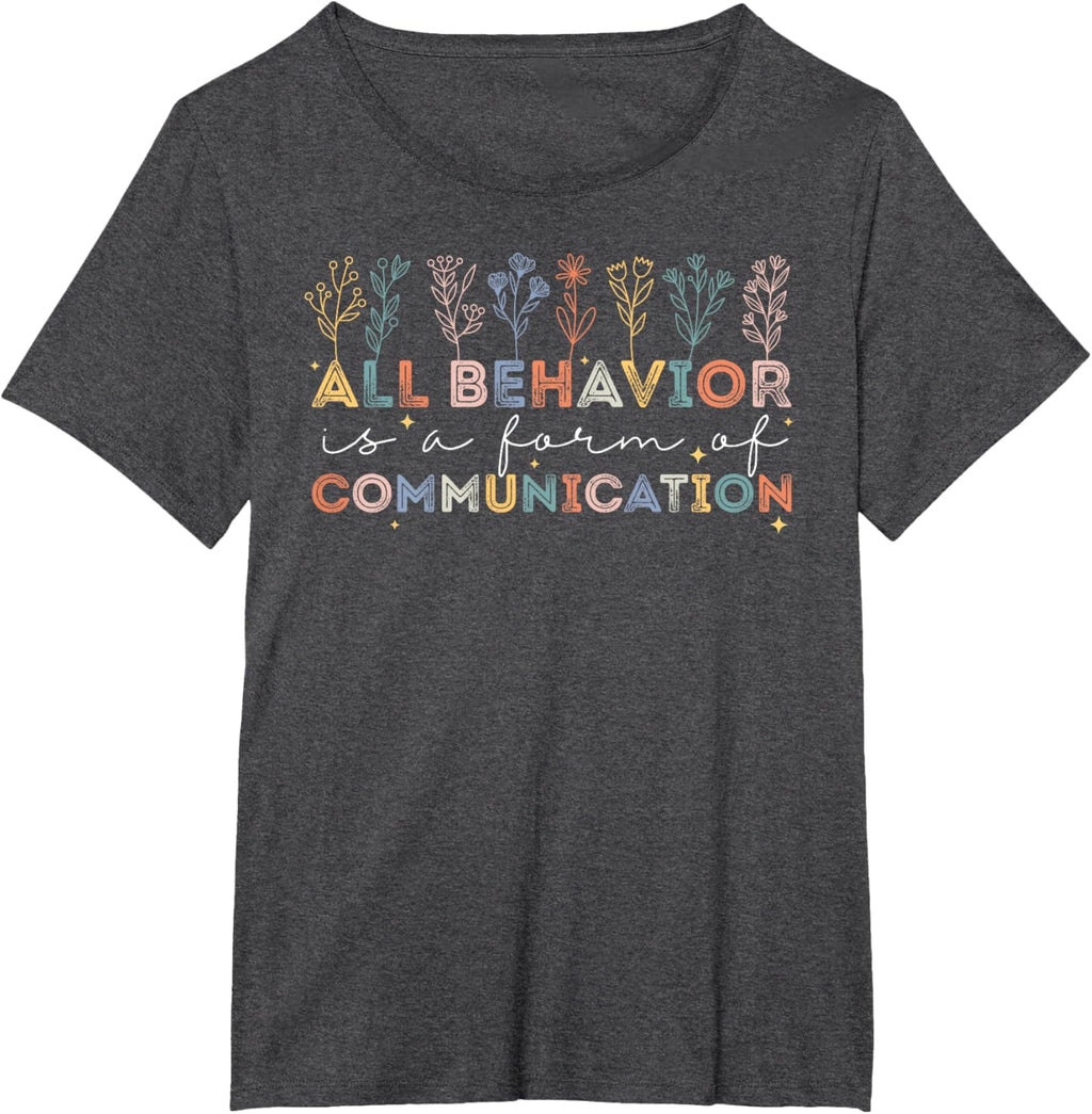 All Behavior Is A Form Of Communication Autism Awareness