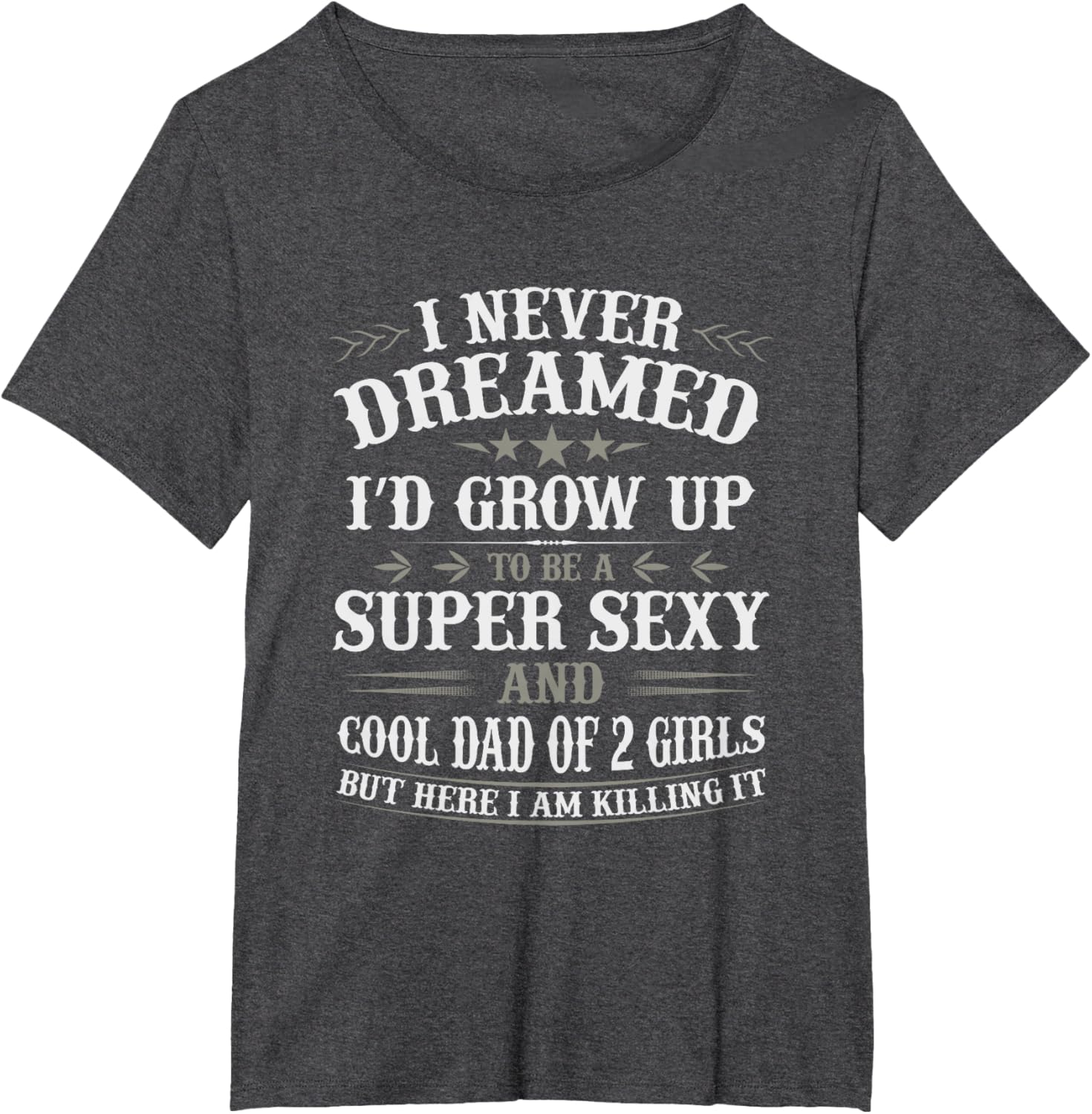 Fathers Day Shirt from Daughter Dad of 2 Girls Fathers Day