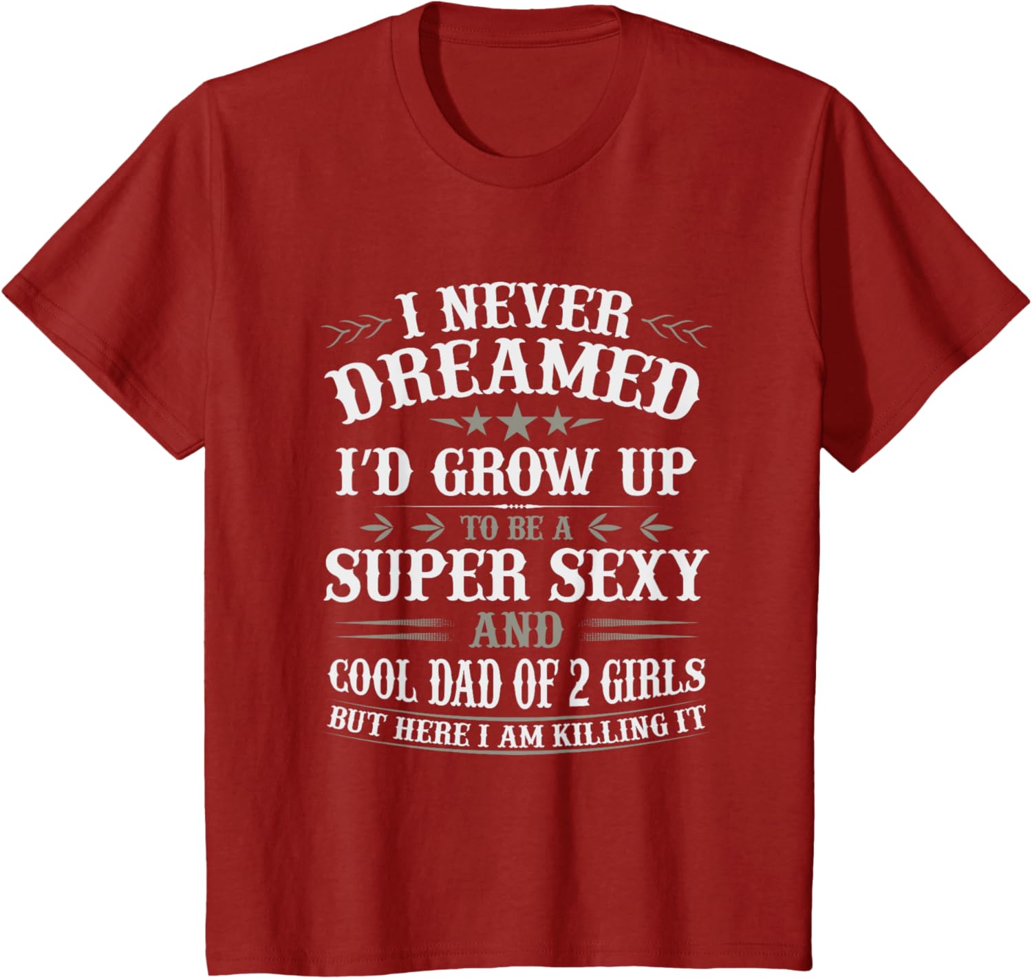 Fathers Day Shirt from Daughter Dad of 2 Girls Fathers Day