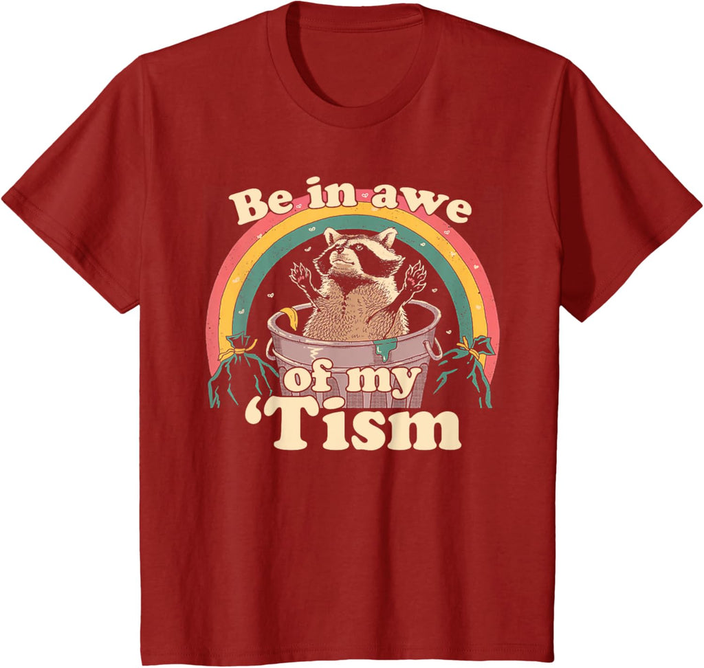 Autism Funny Be In Awe Of My 'Tism Meme Autistic Raccoon