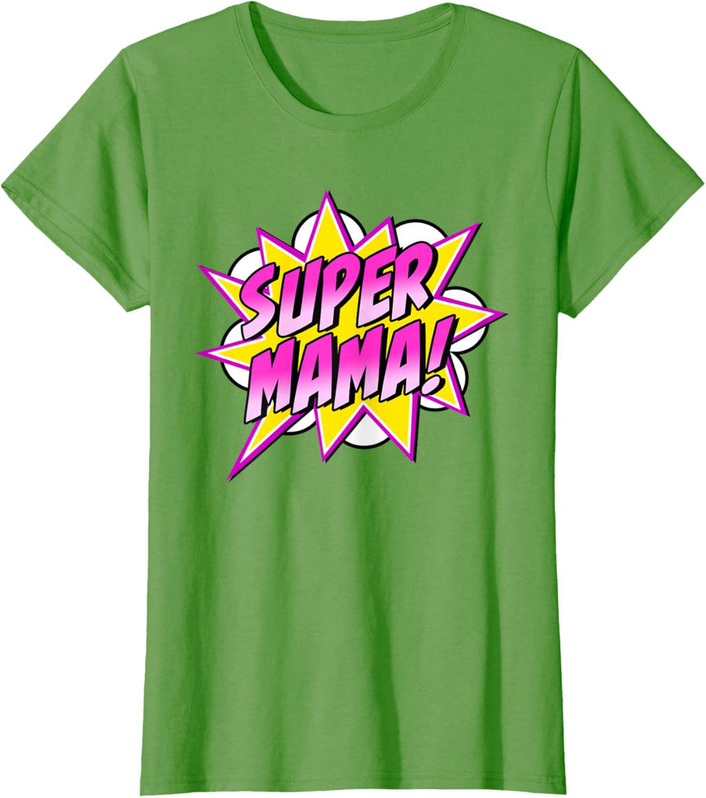 Super Mama Comic Book Superhero Mother's Day
