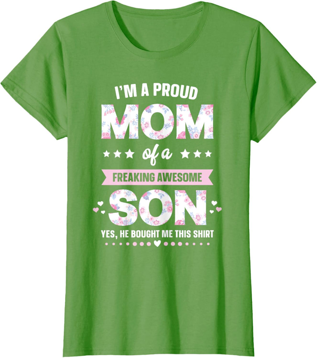 I'm A Proud Mom Shirt Gift From Son To Mom Funny Mothers Day Mother Shirt