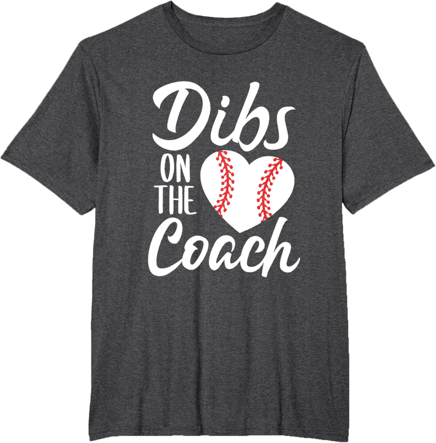 Dibs On The Coach Funny Baseball Heart Cute Mother's Day